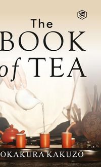 Cover image for The Book of Tea (Hardcover Library Edition)