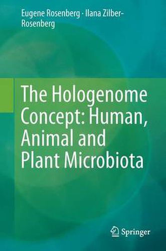 Cover image for The Hologenome Concept: Human, Animal and Plant Microbiota