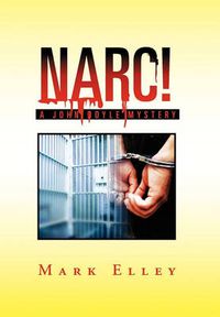 Cover image for Narc!: A John Doyle Mystery