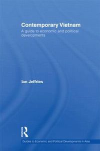 Cover image for Contemporary Vietnam: A Guide to Economic and Political Developments