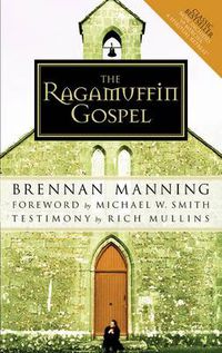 Cover image for The Ragamuffin Gospel: Revised 2005