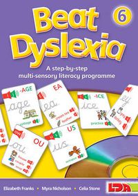 Cover image for Beat Dyslexia: A Step-by-step Multi-sensory Literacy Programme