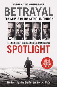 Cover image for Betrayal: The Crisis in the Catholic Church