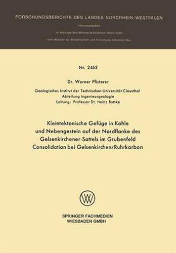 Cover image for Kleintektonische Gefuge in Kohle Und Nebengestein Auf Der Nordflanke Des Gelsenkirchener-Sattels Im Grubenfeld Consolidation Bei Gelsenkirchen/Ruhrkarbon