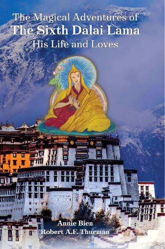 Cover image for The Magical Adventures of the Sixth Dalai Lama