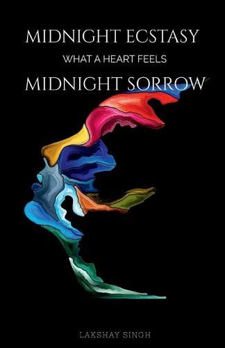 Cover image for Midnight ecstasy, midnight sorrow: What a heart feels