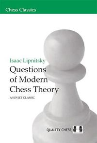 Cover image for Questions of Modern Chess Theory: A Soviet Classic