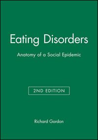 Cover image for Eating Disorders: Anatomy of a Social Epidemic