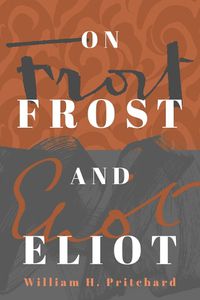 Cover image for On Frost and Eliot