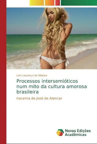 Cover image for Processos intersemioticos num mito da cultura amorosa brasileira