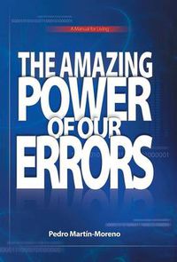 Cover image for The Amazing Power of Our Errors