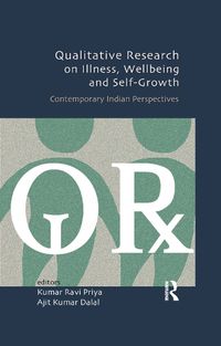 Cover image for Qualitative Research on Illness, Wellbeing and Self-Growth: Contemporary Indian Perspectives