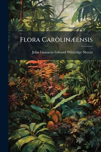 Cover image for Flora CarolinA]ensis