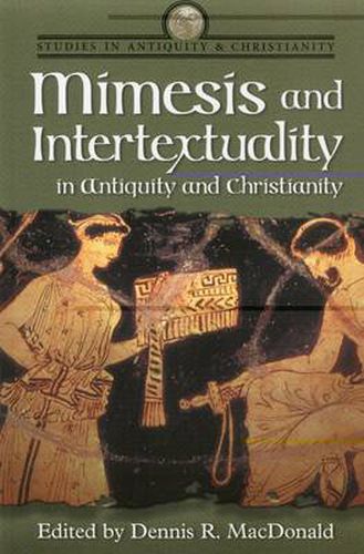 Cover image for Mimesis and Intertextuality in Antiquity and Christianity
