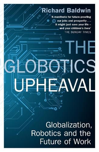 Cover image for The Globotics Upheaval: Globalisation, Robotics and the Future of Work