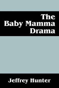 Cover image for The Baby Mamma Drama