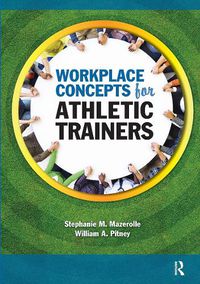 Cover image for Workplace Concepts for Athletic Trainers