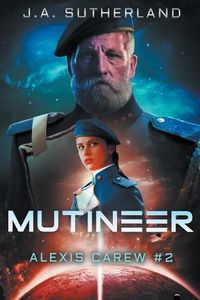 Cover image for Mutineer: Alexis Carew #2