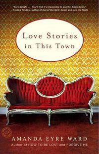 Cover image for Love Stories in This Town: Stories