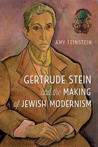 Cover image for Gertrude Stein and the Making of Jewish Modernism