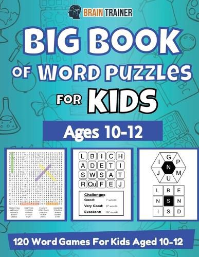 Cover image for Big Book Of Word Puzzle For Kids - Ages 10-12 - 120 Word Games For Kids Aged 10-12