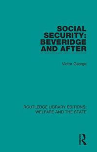 Cover image for Social Security: Beveridge and After