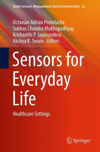 Cover image for Sensors for Everyday Life: Healthcare Settings