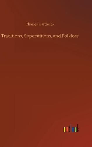 Cover image for Traditions, Superstitions, and Folklore