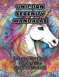 Cover image for Unicorn Serenity Mandalas