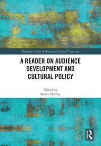 Cover image for A Reader on Audience Development and Cultural Policy