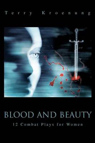 Cover image for Blood and Beauty: 12 Combat Plays for Women