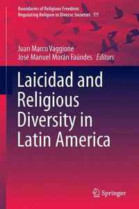 Cover image for Laicidad and Religious Diversity in Latin America