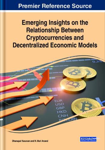 Cover image for Emerging Insights on the Relationship Between Cryptocurrencies and Decentralized Economic Models