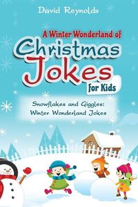Cover image for A Winter Wonderland of Christmas Jokes for Kids
