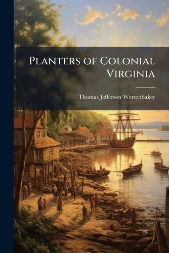 Cover image for Planters of Colonial Virginia