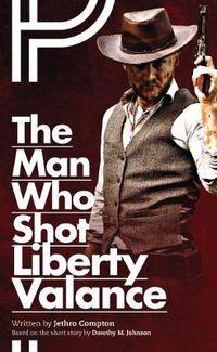 Cover image for The Man Who Shot Liberty Valance