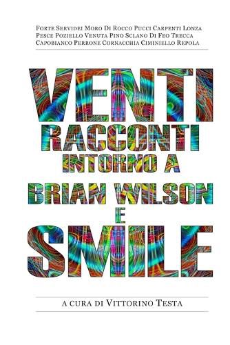 Cover image for Venti racconti intorno a Brian Wilson e Smile
