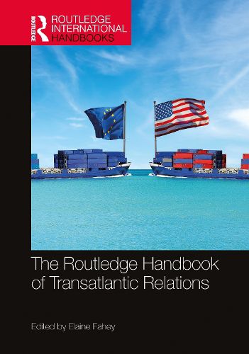 Cover image for The Routledge Handbook of Transatlantic Relations