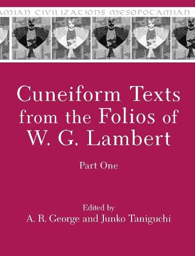 Cover image for Cuneiform Texts from the Folios of W. G. Lambert, Part One