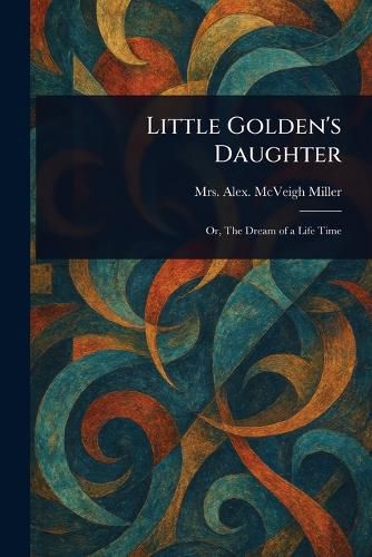 Cover image for Little Golden's Daughter