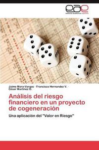 Cover image for Analisis del Riesgo Financiero En Un Proyecto de Cogeneracion