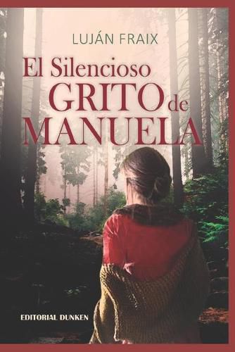 Cover image for El silencioso grito de Manuela