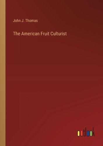 Cover image for The American Fruit Culturist