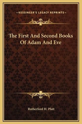 The First and Second Books of Adam and Eve