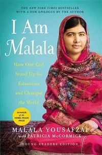 Cover image for I Am Malala: How One Girl Stood Up for Education and Changed the World (Young Readers Edition)