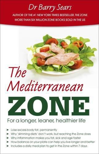 Cover image for The Mediterranean Zone: For a Longer, Leaner, Healthier Life