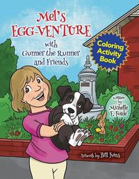 Cover image for Mel's Egg-Venture with Gunner the Runner and Friends Coloring Activity Book