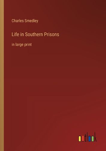 Cover image for Life in Southern Prisons