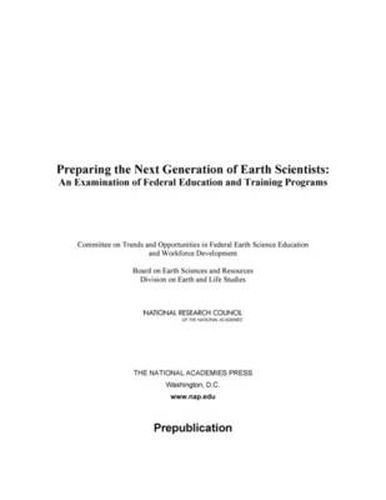 Preparing the Next Generation of Earth Scientists: An Examination of Federal Education and Training Programs