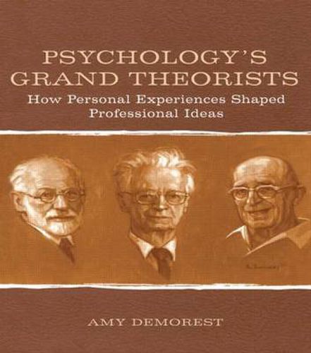 Cover image for Psychology's Grand Theorists: How Personal Experiences Shaped Professional Ideas